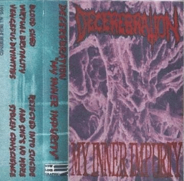 Decerebration : My Inner Impurity